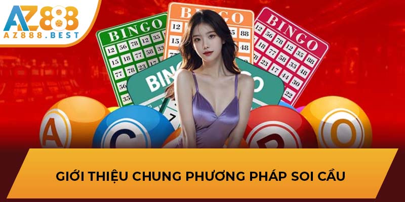 Giới thiệu chung phương pháp soi cầu