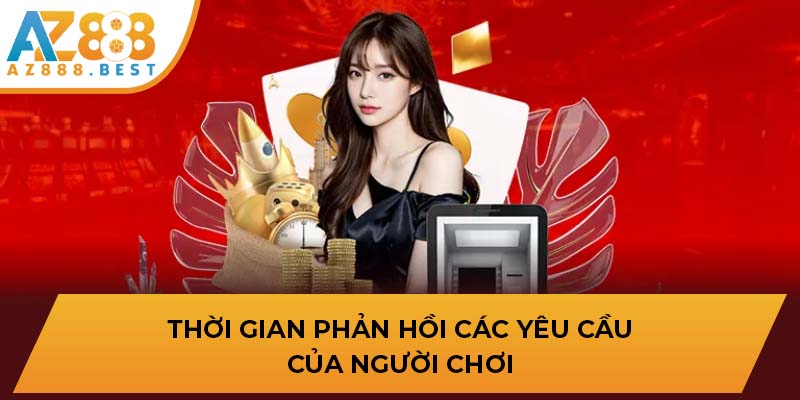 Thời gian phản hồi các yêu cầu của người chơi